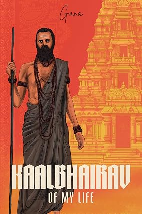 Kaalbhairav of My Life